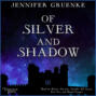 Of Silver and Shadow (Unabridged)