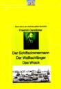 Friedrich Gerstäcker: Schiffszimmermann – Walfischfänger – Das Wrack