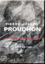 PIERRE-JOSEPH PROUDHON (F)