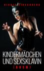 Kindermädchen und Sexsklavin (BDSM)