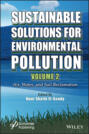 Sustainable Solutions for Environmental Pollution, Volume 2