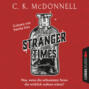 The Stranger Times - The Stranger Times, Teil 1 (Gekürzt)