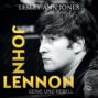 John Lennon - Genie und Rebell (ungekürzt)