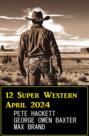 12 Super Western April 2024