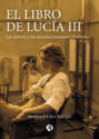 El libro de Lucía III