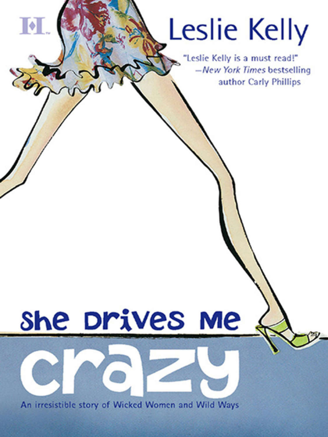 She drives crazy. Книга she Drives me Crazy. Kelly_Leslie. She Drives me Crazy книга на русском. Kelly Crazy.