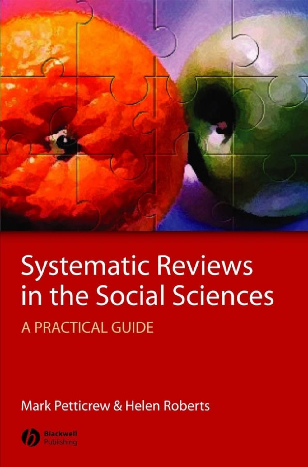 Helen Roberts Systematic Reviews In The Social Sciences A Practical helen-roberts-systematic-reviews-in-the-social-sciences-a-practical