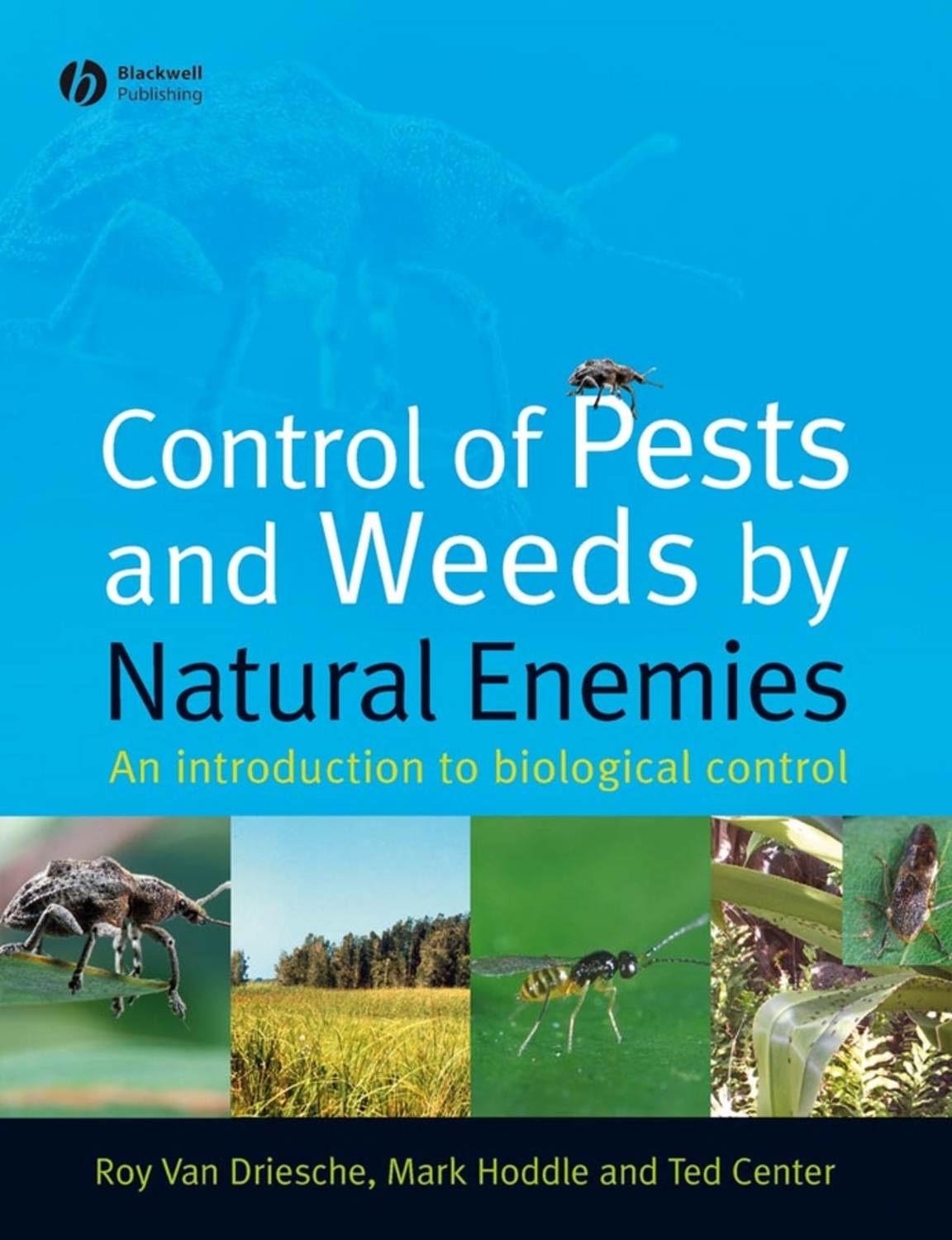 control-of-pests-and-weeds-by-natural-enemies-roy-driesche-van