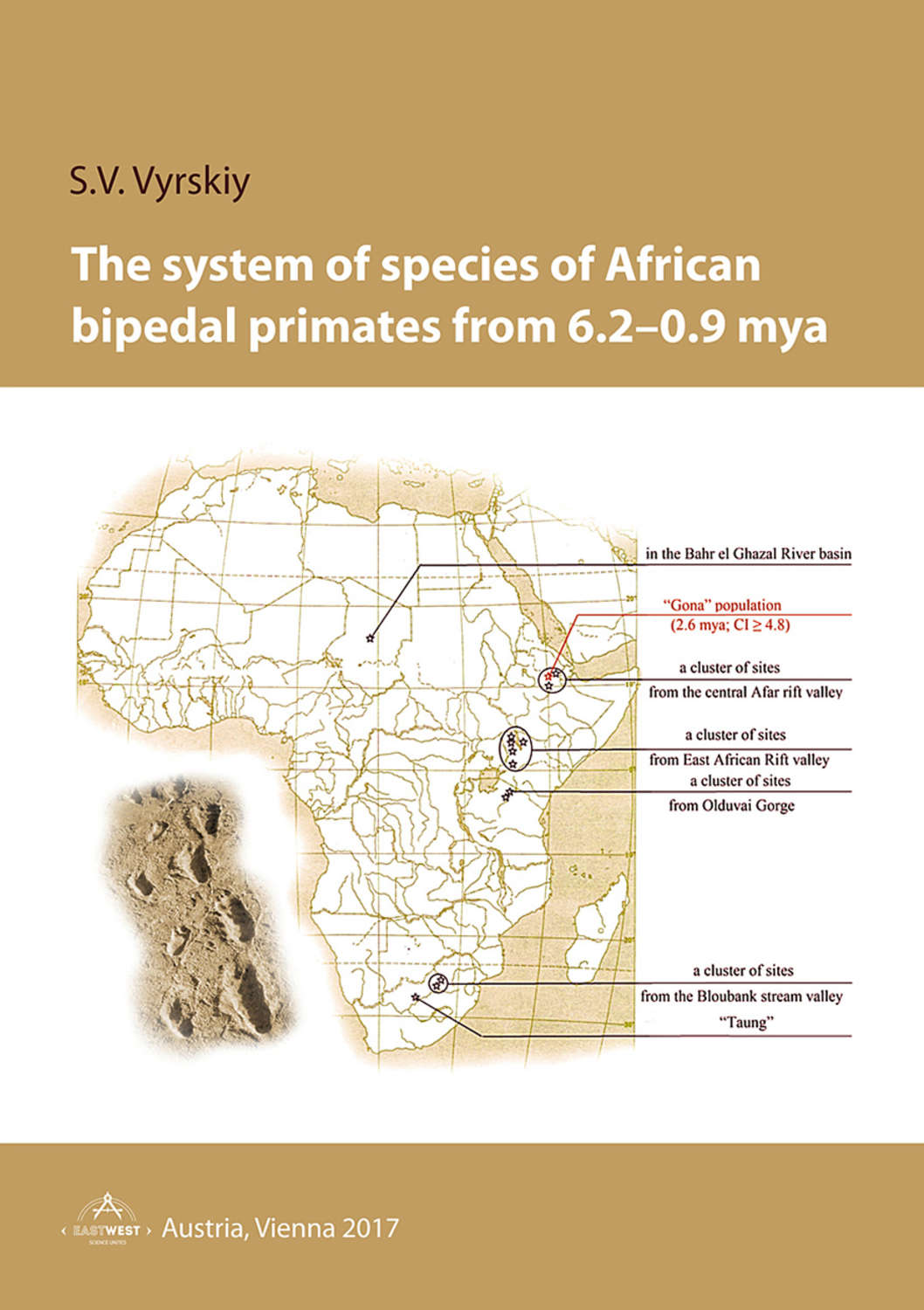 «The system of species of African bipedal primates from 6.2–0.9 mya