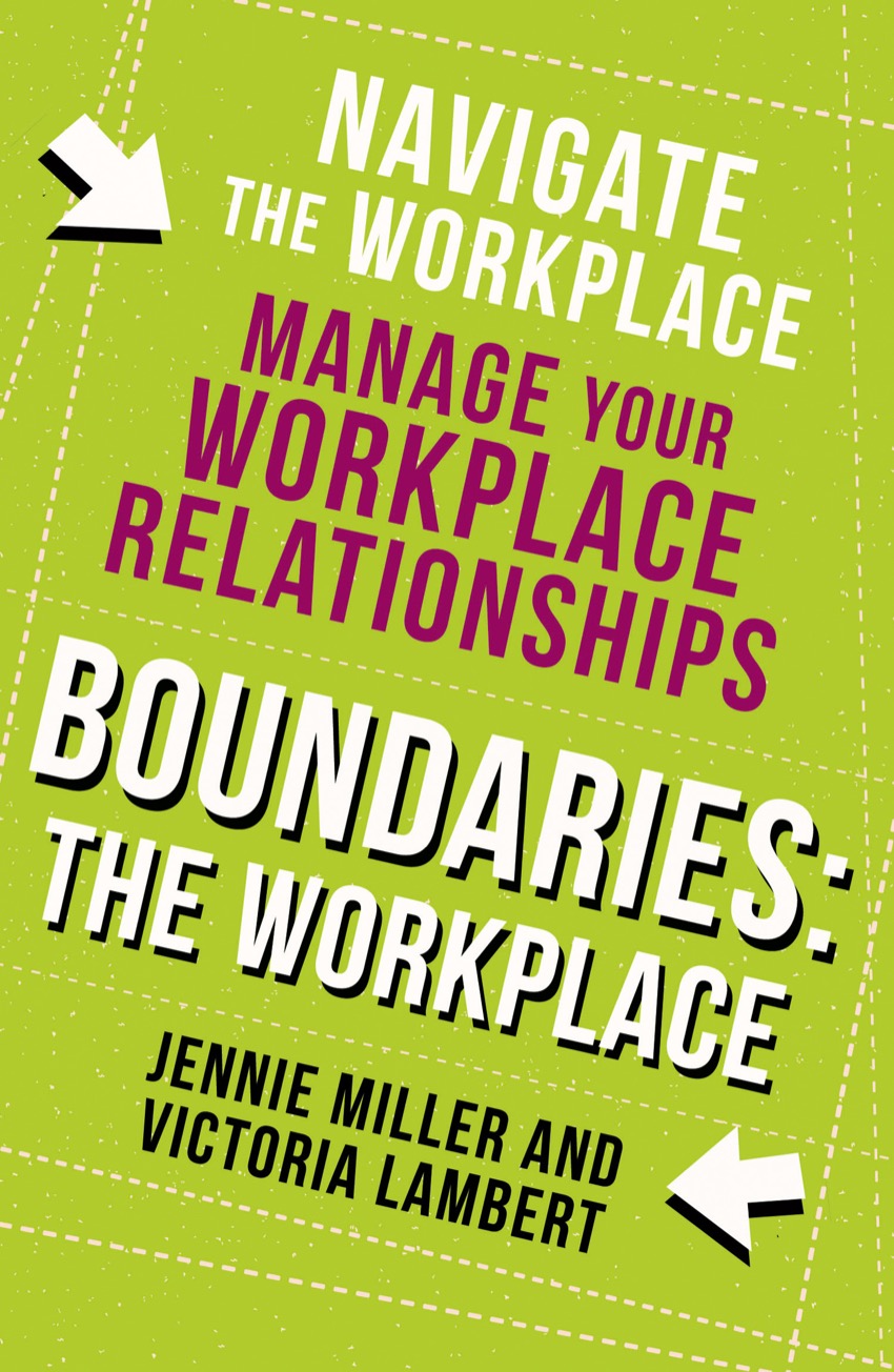 Boundaries: Step Two: The Workplace
