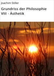 Grundriss der Philosophie VIII - Ästhetik