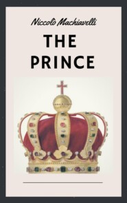Niccolò Machiavelli: The Prince (English Edition)