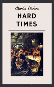 Charles Dickens: Hard Times (English Edition)