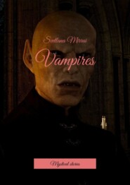 Vampires. Horrors