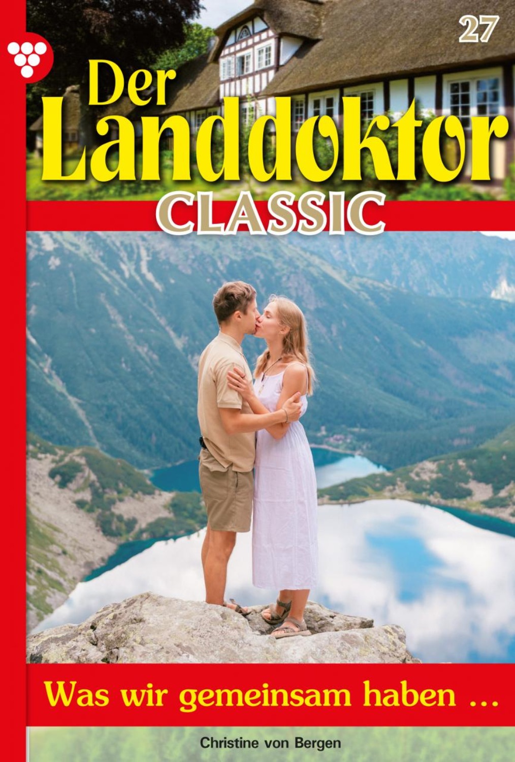 скачать книгу 🠳 Der Landdoktor Classic 27 - Arztroman / Was wir gemeinsam ...