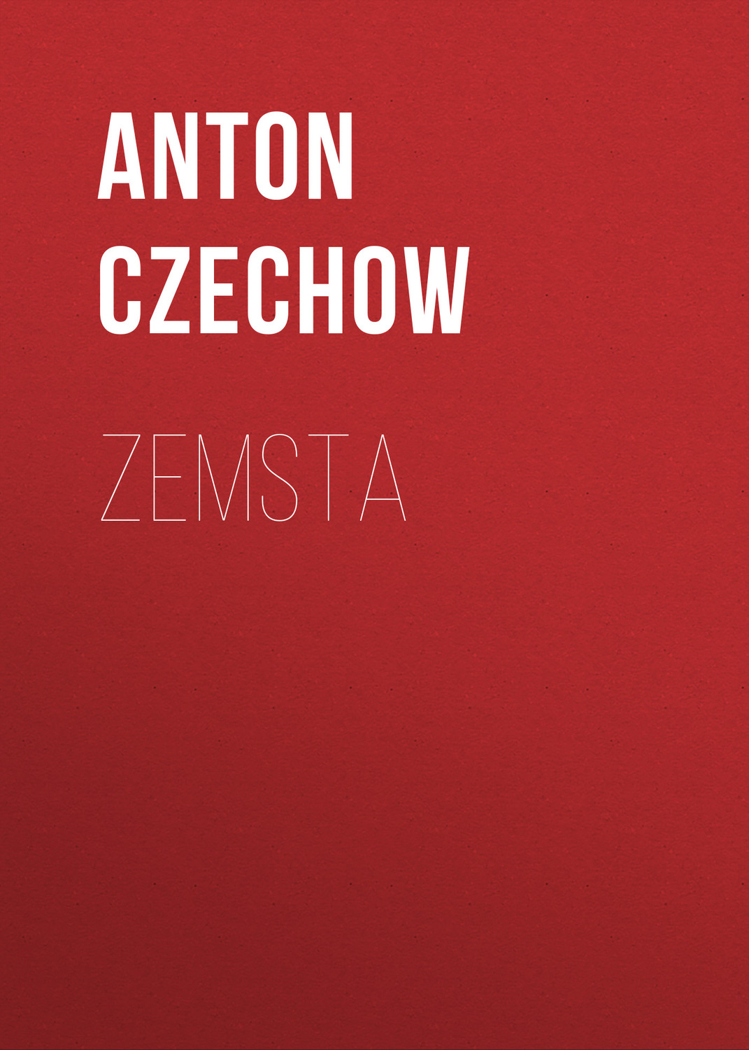 Антон Чехов книга Zemsta – скачать fb2, epub, pdf бесплатно – Альдебаран
