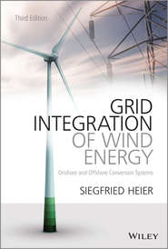 Grid Integration of Wind Energy. Onshore and Offshore Conversion Systems