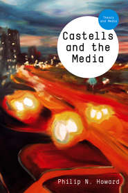 Castells and the Media. Theory and Media
