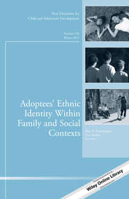 Adoptees\' Ethnic Identity Within Family and Social Contexts